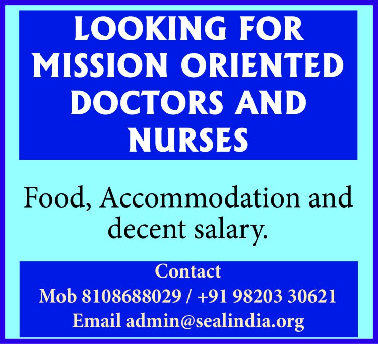 WANTED MISSION ORIENTED DOCTORS AND NURSES