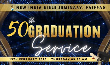 സുവർണ ജൂബിലി നിറവിൽ ന്യൂ ഇന്ത്യ ബൈബിൾ സെമിനാരി;  ബിരുദദാന സർവീസ് ഫെബ്രുവരി 13ന്