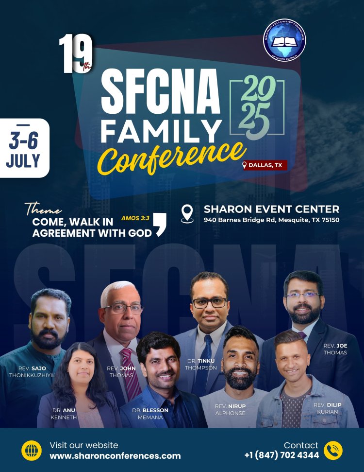 ശാരോൻ ഫെല്ലോഷിപ്പ്:  ഫാമിലി കോൺഫറൻസ് ഡാളസിൽ ജൂലൈ 3 മുതൽ 6 വരെ