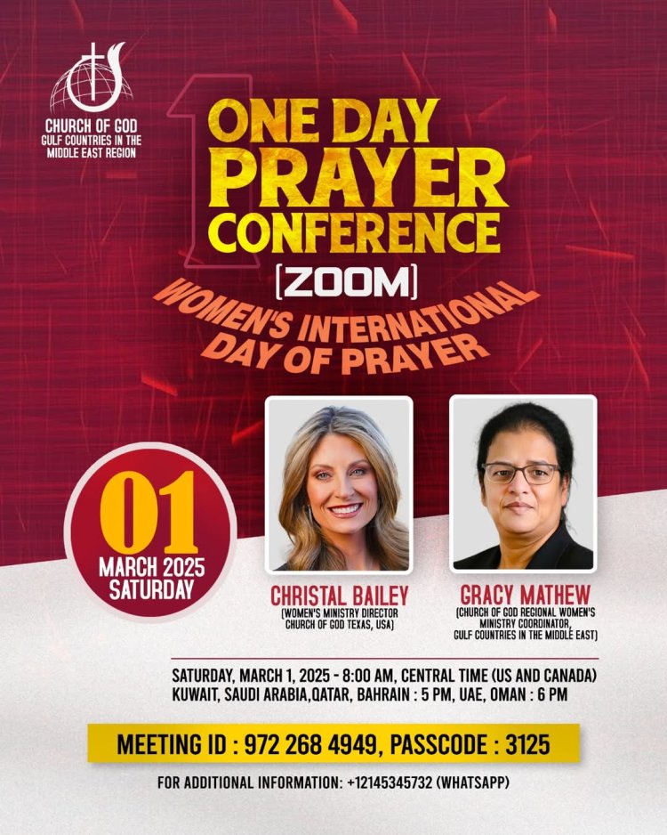 ചർച്ച് ഓഫ് ഗോഡ് മിഡിൽ ഈസ്റ്റ് റീജിനൽ വുമൻസ് വൺഡേ പ്രയർ കോൺഫറൻസ് മാർച്ച് 1ന്