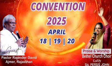 ഡൽഹി രോഹിണി ഐപിസിയിൽ   കൺവൻഷൻ ഏപ്രിൽ 18 മുതൽ