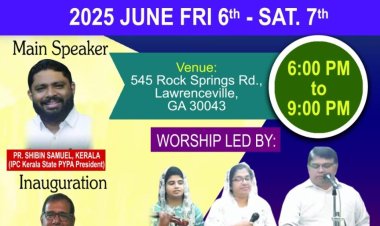 അറ്റ്ലാന്റ ഐപിസി വാർഷിക കൺവൻഷനും  സംഗീത ശുശ്രൂഷയും ജൂൺ 6 മുതൽ 