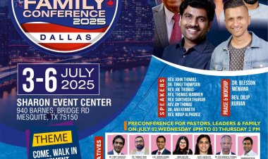 ശാരോൻ ഫാമിലി കോൺഫറൻസ് ജൂലൈ 3 മുതൽ ഡാളസിൽ