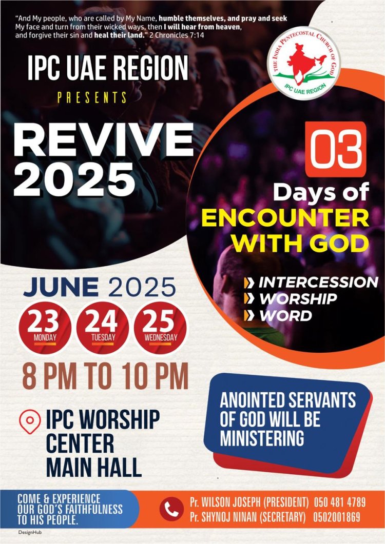 ഐപിസി യുഎഇ റീജിയൻ: റിവൈവ് 2025 ജൂൺ 23 മുതൽ 