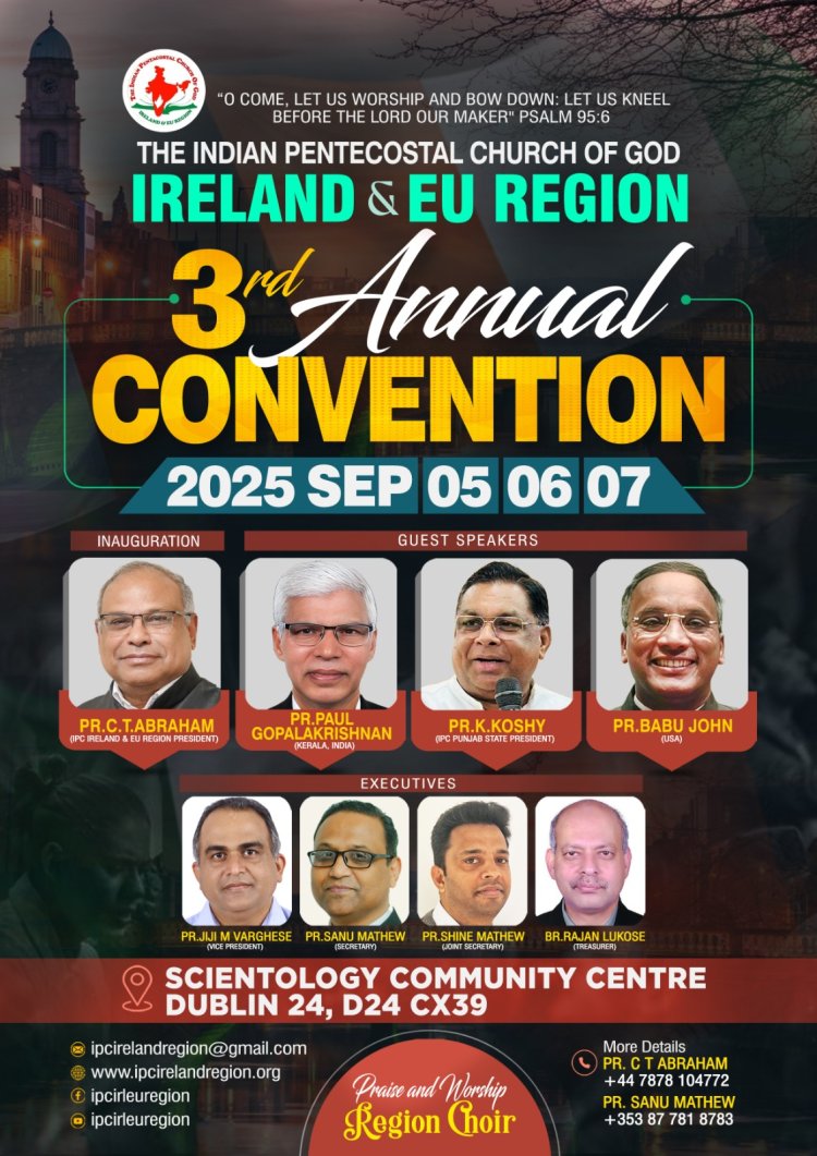 ഐപിസി അയർലൻഡ് & ഇയു റീജിയൻ കൺവെൻഷൻ സെപ്. 5 മുതൽ