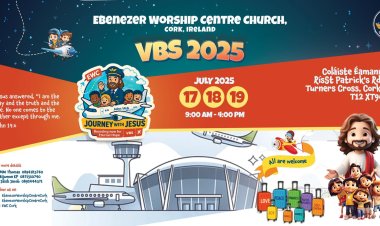 അയർലൻഡ് കോർക്ക് ഏബേനസർ സഭയിൽ വിബിഎസ് ജൂലൈ 17 മുതൽ