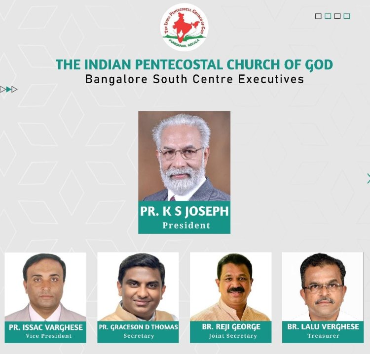 ഐപിസി ബാംഗ്ലൂർ സൗത്ത് സെന്ററിന് പുതിയ നേതൃത്വം