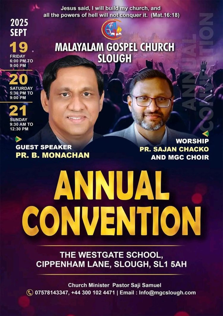 മലയാളം ഗോസ്പൽ ചർച്ച്  (എംജിസി - സ്ലൌ)  വാർഷികവും കൺവൻഷനും സെപ്. 19 മുതൽ