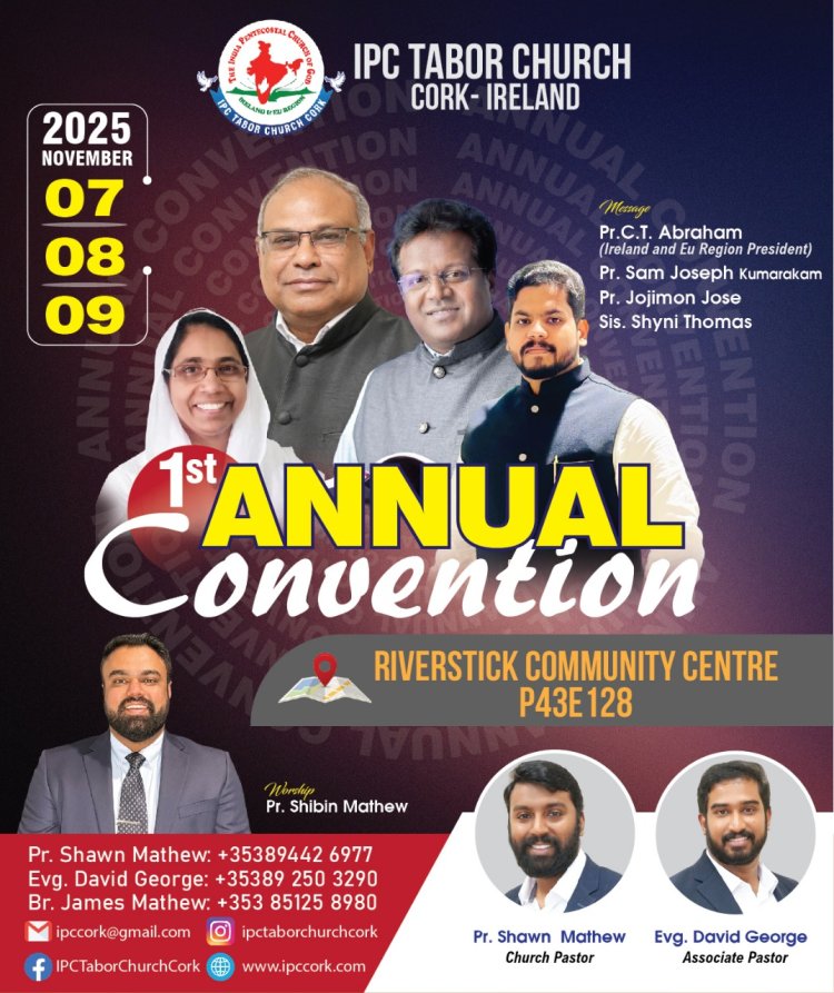 അയർലണ്ട് കോർക്ക്  ഐപിസി ടാബോർ സഭ  കൺവെൻഷൻ നവം. 7-9 വരെ