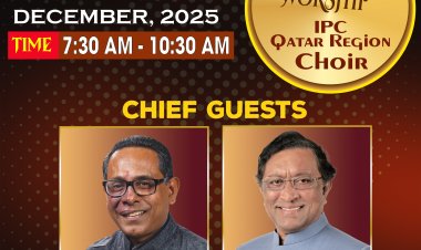 ഐപിസി ഖത്തർ റീജിയൻ്റെ സംയുക്ത ആരാധന ഡിസം.5 ന് 