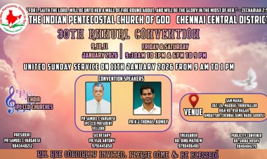 ഐപിസി ചെന്നൈ സെൻട്രൽ ഡിസ്ട്രിക്റ്റ് സെൻ്റർ കൺവൻഷൻ ജനു. 9 മുതൽ