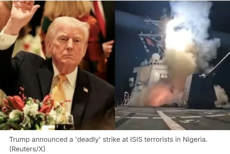 ക്രൈസ്തവ പീഢനം:  നൈജീരിയയില്‍ ISIS കേന്ദ്രങ്ങളില്‍ വ്യോമാക്രമണം നടത്തി യുഎസ്; ‘പെര്‍ഫെക്ട് സ്‌ട്രൈക്ക് ’ എന്ന് ട്രംപ്