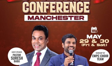 യൂറോപ്യൻ മലയാളി പെന്തെക്കൊസ്ത് കമ്മ്യൂണിറ്റി (ഇഎംപിസി):  നാഷണൽ കോൺഫറൻസ് മെയ്‌ 29- 30 വരെ