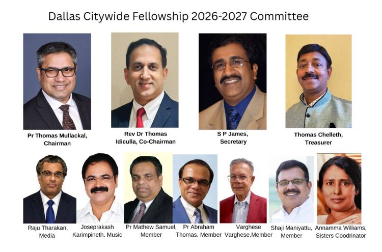 ഡാളസ് സിറ്റി - വൈഡ് ഫെലോഷിപ്പിന് പുതിയ ഭാരവാഹികൾ