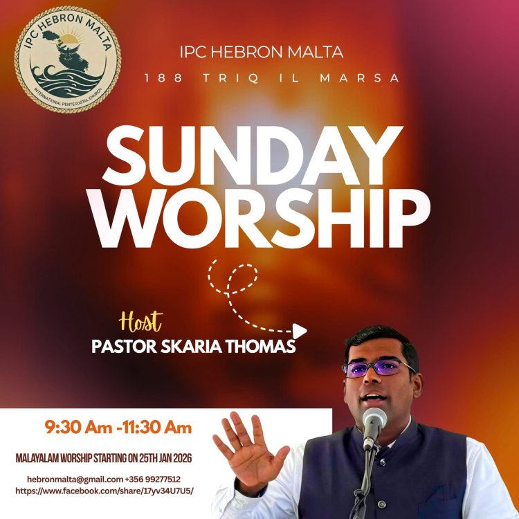 മാൾട്ടയിൽ ആരംഭിക്കുന്ന ഒരു പുതിയ പെന്തെക്കോസ്ത്  ആരാധന; ഹെബ്രോൺ പെന്തെക്കോസ്ത് സഭ