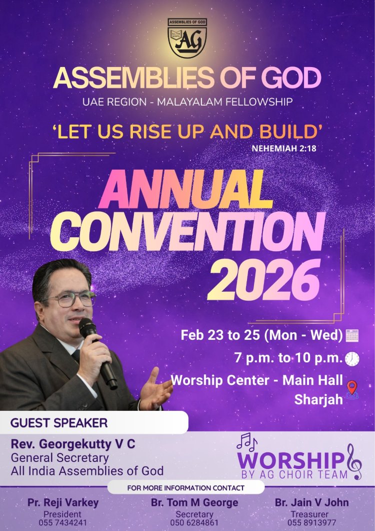 എജി മലയാളം ഫെലോഷിപ്പ്: വാർഷിക കൺവെൻഷൻ     ഫെബ്രു. 23 മുതൽ