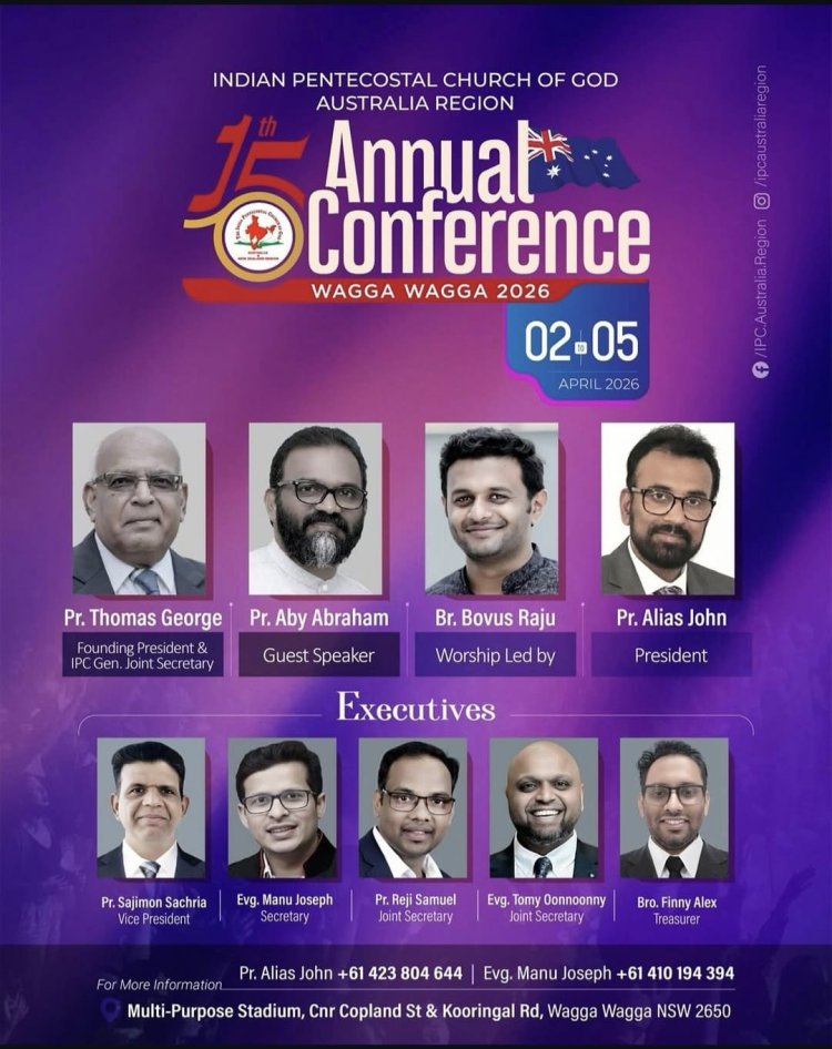 ഓസ്ട്രേലിയൻ ഇന്ത്യൻ പെന്തെക്കോസ്തൽ കോൺഫറൻസ് (വാഗാ വാഗാ 2026) ഏപ്രിൽ 2 മുതൽ; ഒരുക്കങ്ങൾ പൂർത്തിയായി