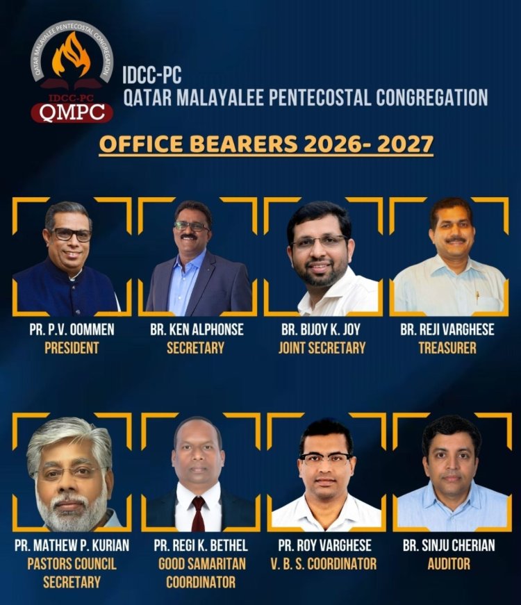 ഖത്തർ മലയാളി പെന്തെക്കോസ്തൽ കോൺഗ്രിഗേഷന് പുതിയ നേതൃത്വം