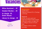 Announcement Vacancies;  Office Assistant - 01 Student Warden - 01 In-charge -01  Guest House/ Library In-charge - 01