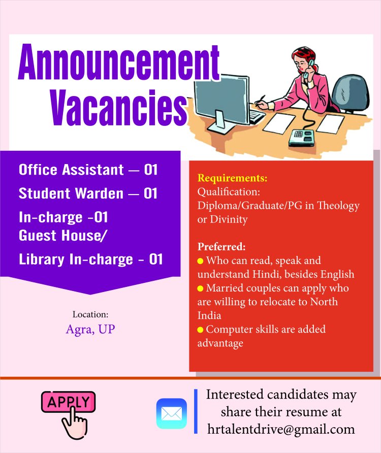 Announcement Vacancies;  Office Assistant - 01 Student Warden - 01 In-charge -01  Guest House/ Library In-charge - 01