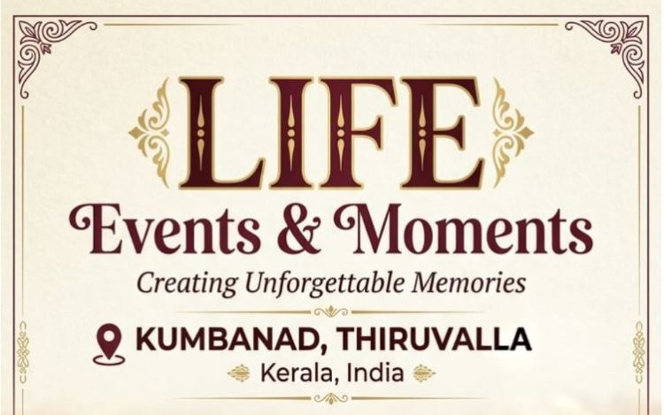 Creating Unforgettable Memories; Life Events & Moments, Kumbanad