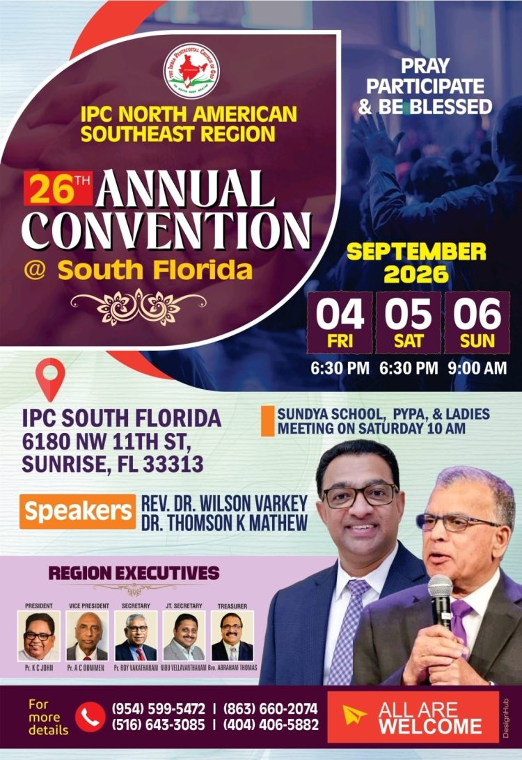 ഐപിസി സൗത്ത് ഈസ്റ്റ് റീജിയൻ വാർഷിക കൺവൻഷൻ സെപ്. 4 മുതൽ
