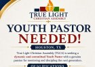 Youth Pastor Needed ; True Light Christian Assembly Houston, TX
