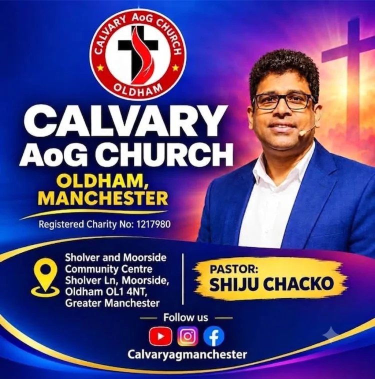 മാഞ്ചസ്റ്റർ കാൽവറി  എജി സഭയ്ക്ക് പുതിയ  ചുവടു വയ്പ്; AoG ഗ്രേറ്റ്  ബ്രിട്ടൺ അഫിലിയേഷൻ
