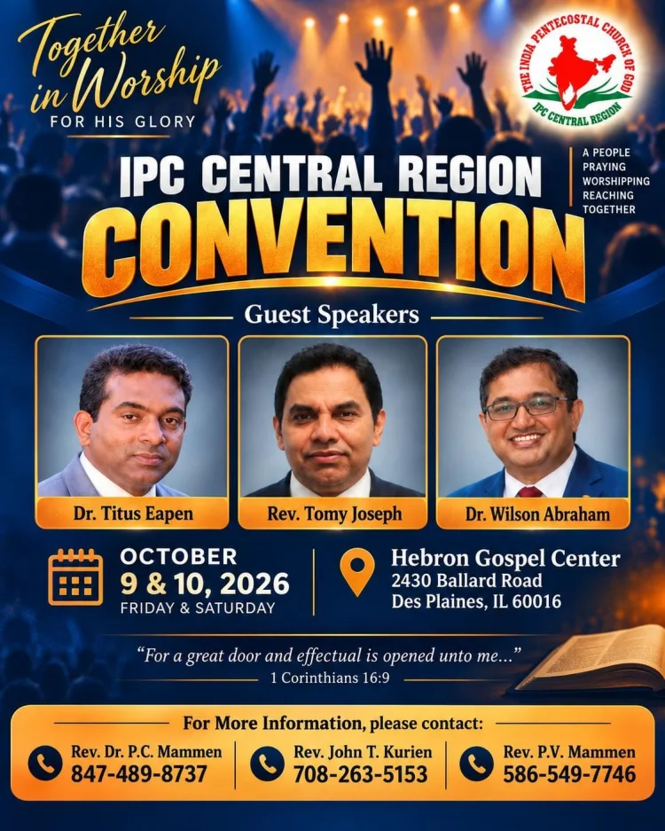 ഐപിസി സെൻട്രൽ റീജിയൻ കൺവൻഷനും ഓർഡിനേഷൻ ശുശ്രൂഷയും ചിക്കാഗോയിൽ