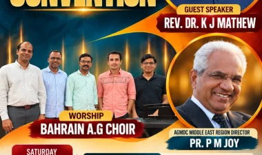 എ.ജി. മലയാളം ഡിസ്ട്രിക്ട് കൗൺസിൽ മിഡിൽ ഈസ്റ്റ് റീജിയൻ കൺവെൻഷൻ ഒക്ടോ. 24ന്