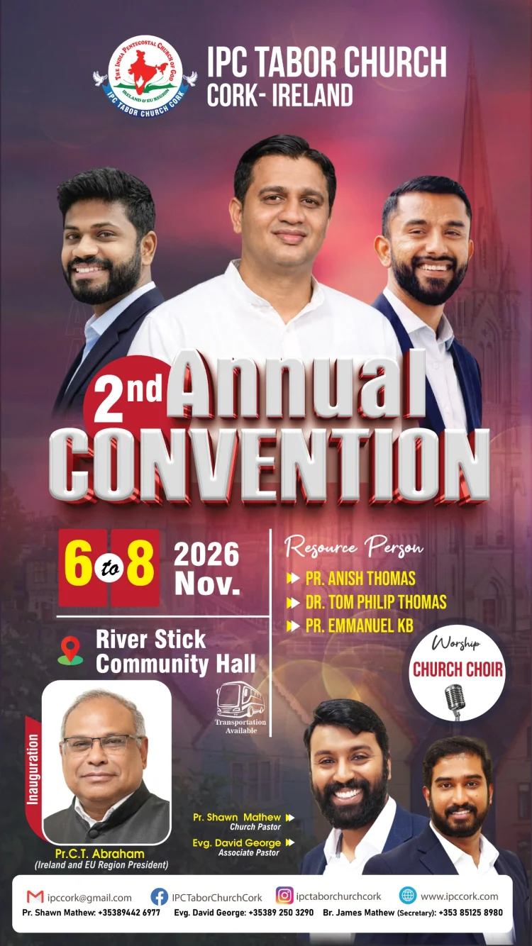 ഐ.പി.സി താബോർ ചർച്ച് കോർക്ക്  അയർലണ്ട് വാർഷിക കൺവെൻഷൻ നവം.6 മുതൽ